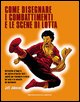 9788854111394 - Come disegnare i combattimenti e le scene di lotta. Ediz. illustrata