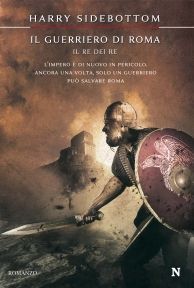 9788854116573 - Il guerriero di Roma. Il re dei re