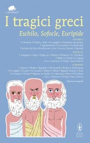 9788854117112 - I tragici greci. Eschilo, Sofocle, Euripide. Ediz. integrale