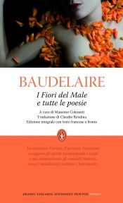 9788854117280 - I fiori del male e tutte le poesie. Testo francese a fronte. Ediz. integrale