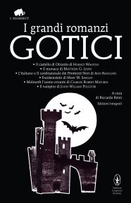9788854117303 - I grandi romanzi gotici: Il castello di Otranto-Il monaco-L'italiano o il confessionale dei penitenti neri-Frankenstein-