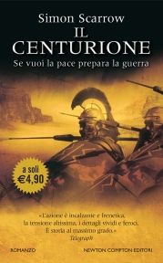 9788854117617 - Il centurione. Se vuoi la pace prepara la guerra