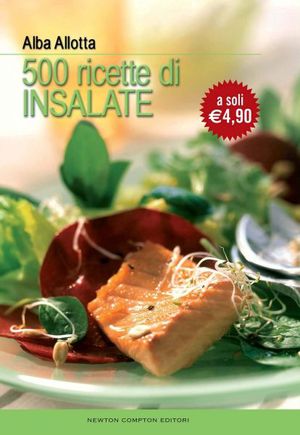 9788854118058 - Cinquecento ricette di insalate