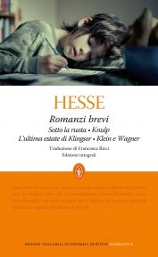 9788854119376 - Romanzi brevi: Sotto la ruota-Knulp-L'ultima estate di Klingsor-Klein e Wagner. Ediz. integrale