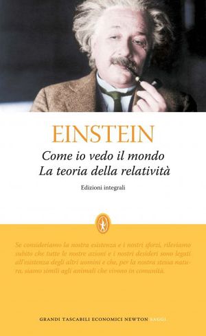 9788854119550 - Come io vedo il mondo-La teoria della relatività. Ediz. integrale