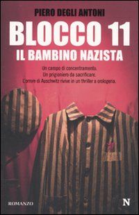 9788854121362 - Blocco 11. Il bambino nazista