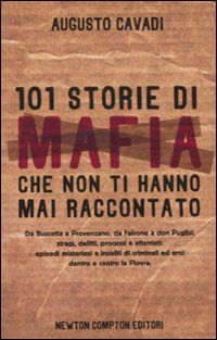9788854123939 - 101 storie di mafia che non ti hanno mai raccontato