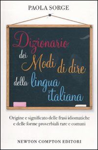 9788854124844 - Dizionario dei modi di dire della lingua italiana