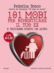 9788854126305 - 101 modi per dimenticare il tuo ex e trovarne subito un altro