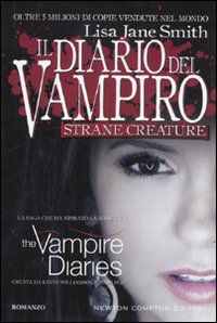 9788854130531 - Strane creature. Il diario del vampiro