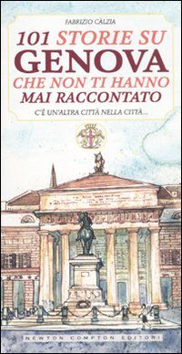 9788854131699 - 101 storie su Genova che non ti hanno mai raccontato