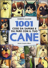 9788854133099 - 1001 cose da sapere e da fare con il tuo cane