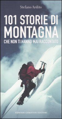 9788854133273 - 101 storie di montagna che non ti hanno mai raccontato