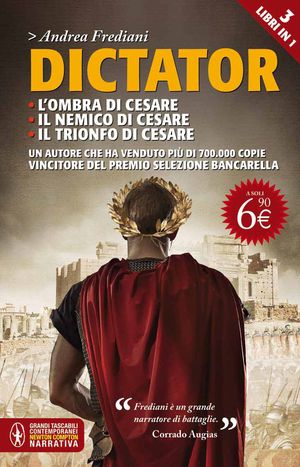 9788854135857 - Dictator: L'ombra di Cesare-Il nemico di Cesare-Il trionfo di Cesare