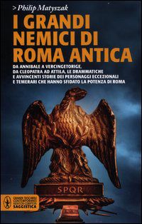 9788854137554 - I grandi nemici di Roma antica