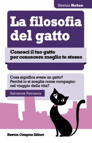9788854139909 - La filosofia del gatto. Conosci il tuo gatto per conoscere meglio te stesso
