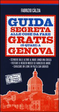 9788854140769 - Guida segreta alle cose da fare gratis (o quasi) a Genova