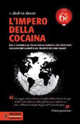 9788854141407 - L'impero della cocaina. Dalla Colombia all'Italia fino all'Europa e agli Stati Uniti: viaggio in presa diretta nel traff