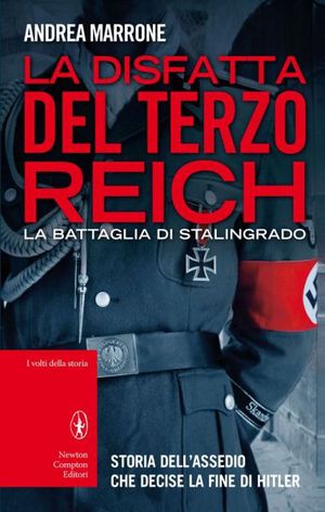 9788854141612 - La disfatta del Terzo Reich. La battaglia di Stalingrado