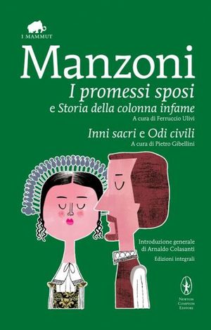 9788854143296 - I promessi sposi-Storia della colonna infame-Inni sacri-Odi civili. Ediz. integrale