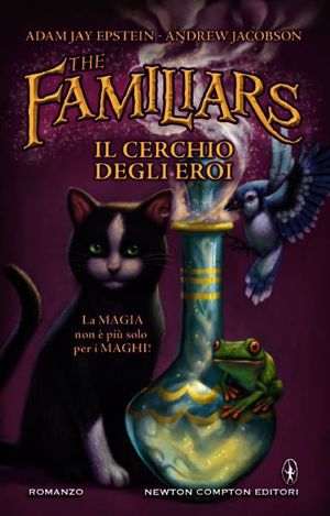 9788854156272 - Il cerchio degli eroi. The Familiars