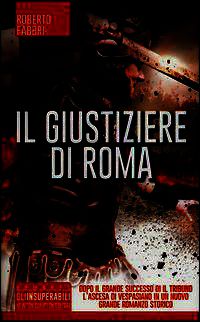 9788854161221 - Il giustiziere di Roma. Ediz. illustrata