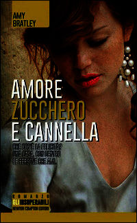 9788854165663 - Amore, zucchero e cannella