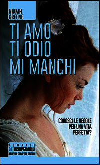 9788854165694 - Ti amo ti odio mi manchi