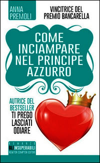9788854167483 - Come inciampare nel principe azzurro