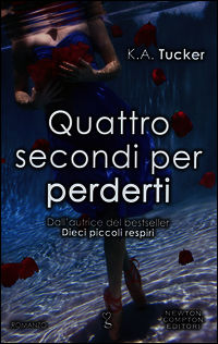 9788854174764 - Quattro secondi per perderti