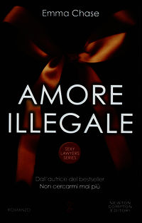 9788854179035 - Amore illegale. Sexy lawyers series