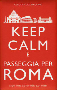 9788854182325 - Keep calm e passeggia per Roma