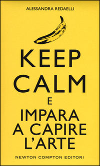 9788854185340 - Keep calm e impara a capire l'arte
