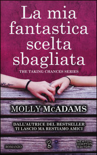 9788854186712 - La mia fantastica scelta sbagliata. The taking changes series