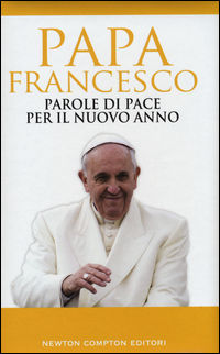 9788854195240 - Parole di pace per il nuovo anno e un mondo migliore
