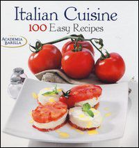 9788854407688 - Italian cuisine. 100 easy recipes