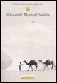 9788854501317 - Il grande mare di sabbia. Storie del deserto