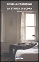 9788854501652 - La stanza di sopra
