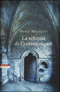 9788854510883 - La reliquia di Costantinopoli