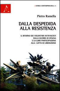 9788854847194 - Dalla Despedida alla Resistenza