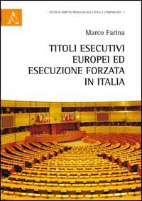 9788854854093 - Titoli esecutivi europei ed esecuzione forzata in Italia