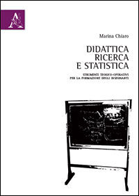 9788854857216 - Didattica, Ricerca e Statistica