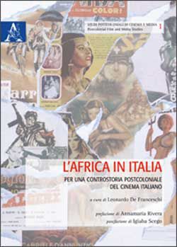 9788854858862 - L'Africa in Italia. Per una controstoria postcoloniale del cinema italiano