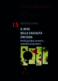 9788854861046 - Il mito della causalità omissiva. Profili giuridici-normativi, semantici ed epistemici