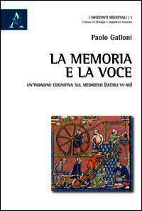 9788854862456 - La memoria e la voce