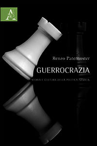 9788854870581 - Guerrocrazia. Storia e cultura della politica armata