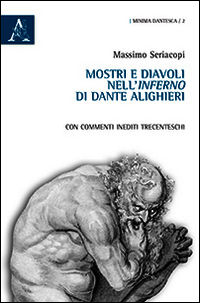 9788854872509 - Mostri e diavoli nell'Inferno di Dante Alighieri. Con commenti inediti trecenteschi
