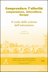 9788854872653 - Comprendere l'alterità. Comparazione, intercultura, Europa. Il ruolo delle scienze dell'educazione