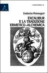 9788854874381 - Excalibur e la tradizione ermetico-alchemica