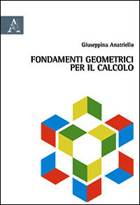 9788854874633 - Fondamenti geometrici per il calcolo